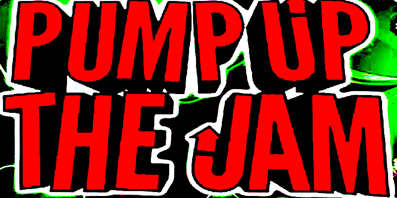 A Fond : Technotronic – Pump Up The Jam